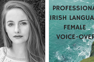 deliver a professional gaelic irish language voiceover