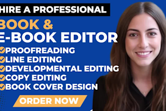 do developmental book editing, proofreading, copy and line edit for your book