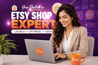 be your etsy shop expert for setup, SEO optimization and growth