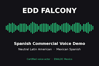 record a latin american spanish voice over, neutral or mexican