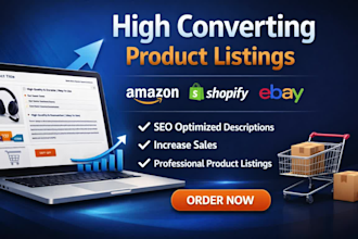do amazon, shopify, ebay products listing discription and SEO optimization