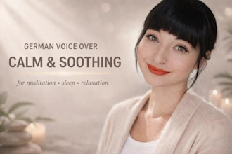 record a calm german female voice over for meditation