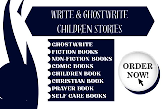 write, ghostwrite, edit, format, your children fiction book or ebook