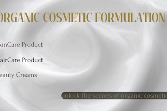 do organic cosmetic formulation, cosmetic chemist, skincare product formulation