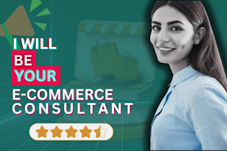be your ecommerce consultant
