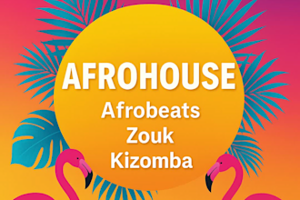 produce and write your next afrobeat, afro house, amapiano, kizomba,zouk, kompa
