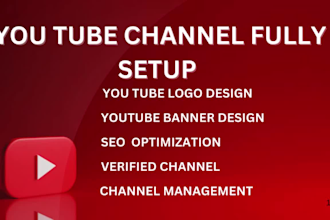 help complete SEO optimize youtube channel create and setup