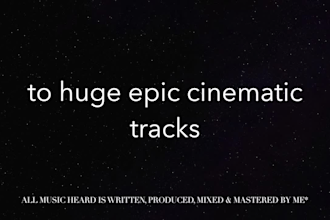 compose your cinematic score for your movie