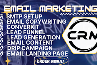 setup SMTP, create lead magnets, write email copy, and build converkit funnels
