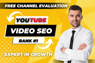be your video SEO expert and youtube channel growth manager