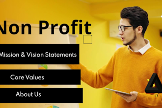 write a powerful nonprofit mission statement, vision statement, about us, values