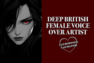 record a deep british female voice over