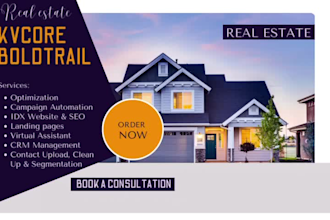 be your real estate virtual assistant, setup and optimize kvcore, boldtrail CRM