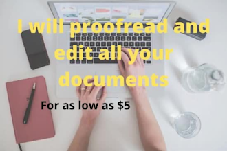 accurately proofread all your documents, website, blogs etc