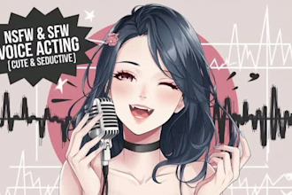 voice your sfw and nsfw scripts in a cute voice