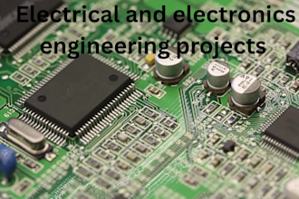 provide assistance in electrical and electronics engineering projects