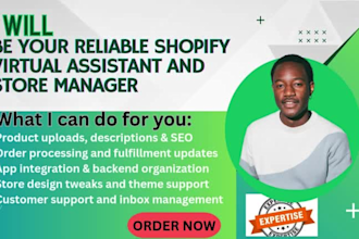 be your reliable shopify virtual assistant and store manager