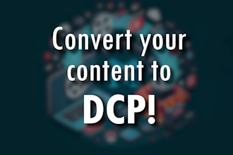 create a high quality dcp, crafted to industry standards