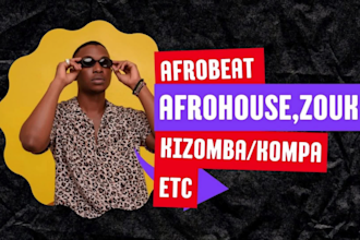 write and sing your next afro house, afrobeat, amapiano and zouk hit