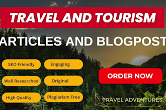 write SEO articles and blogs on traveling and tourism