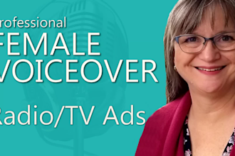 record a female voiceover for radio, tv, or internet commercial