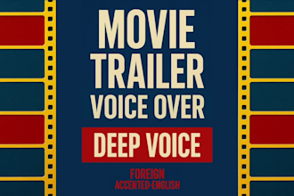 record a movie trailer voiceover with a classic deep tone