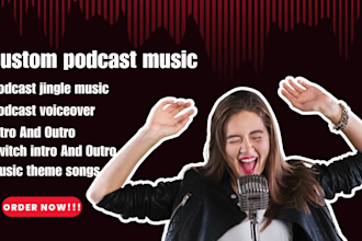 produce  custom song podcast intro and outro jingles, theme songs, twitch music