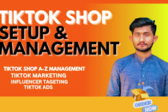 setup tik tok shop, tiktok ads, and do tiktok marketing