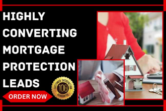 generate mortgage protection life insurance final expense real estate leads