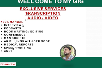 do interview transcription and transcribe audios and videos