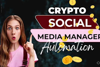 be your crypto, web3, ai automation social media manager and content manager