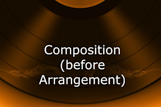arrange your song based on your composition