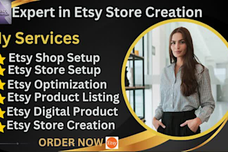 create professional etsy store creation,  product listing, ecommerce SEO
