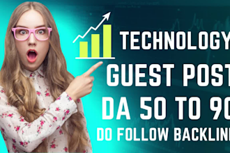 do tech guest post on high da blog, link insertion, technology guest post