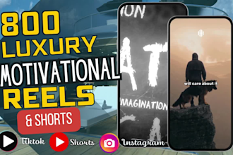 do luxury motivational lifestyle reels, instagram reels or youtube shorts video
