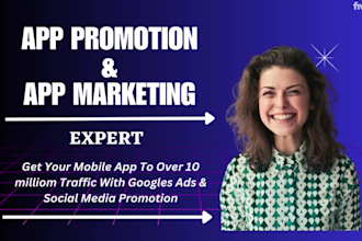 promote your app and game, market your app game to reach more users