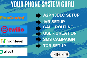 setup ringcentral IVR, tcr, a2p 10dlc, twilio, 8x8 and aircall phone system