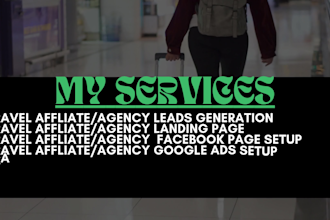 travel affiliate leads travel agency leads travel facebook ads google ads video