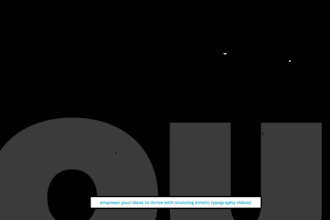 do best minimalist motion graphics, kinetic typography and text animation in 24h