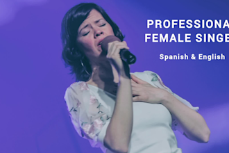 be your professional female singer in english or spanish