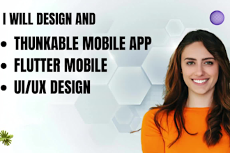 design and develop professional flutter or thunkable mobile apps