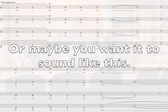 arrange your original music for a choir to sing