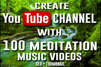 create 100 meditation videos with youtube channel