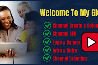 do youtube channel create, design and setup professionally