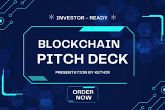 design investor ready blockchain pitch deck for crypto startups and projects