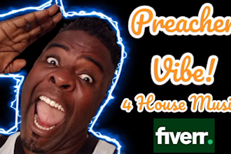 record preacher style vocals for your house track I will also write the lyrics