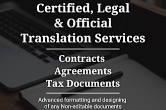 provide certified translation of legal contracts, agreements, and tax return