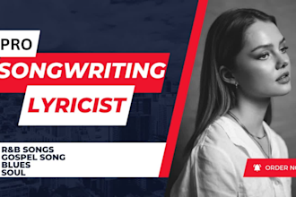 uplifting and soulful songwriter, let me be your lyricist and vocalist