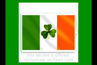 read your message in an irish accent and include some irish language phrases