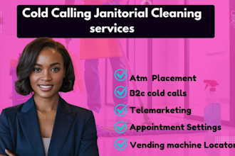 cold call and set appointments for janitorial cleaning services, cold caller